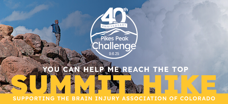 You can help me reach the top. Summit hike image with man standing at the top of Pikes Peak with Pikes Peak Challenge 40th Anniversary logo.
